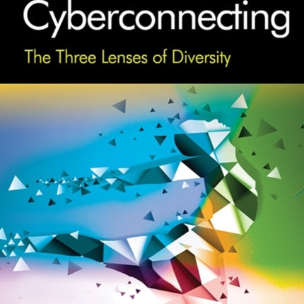 Cyberconnecting: The Three Lenses of Diversity