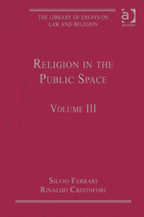 Religion in the Public Space: Volume III