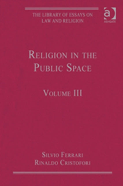 Religion in the Public Space: Volume III