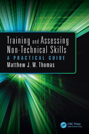 Training and Assessing NonTechnical Skills