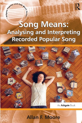 Song Means Analysing and Interpreting Recorded