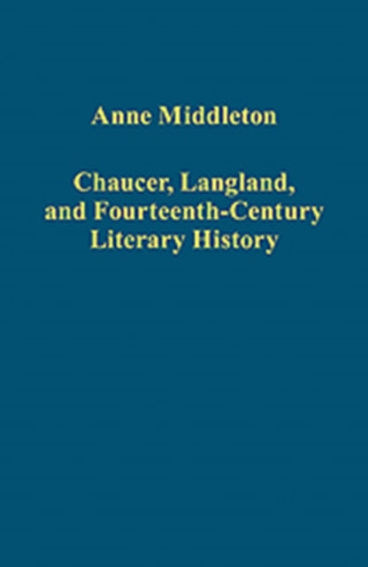 Chaucer, Langland, and Fourteenth-Century Literary History