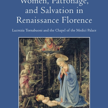 Women Patronage and Salvation in Renaissance
