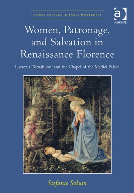 Women Patronage and Salvation in Renaissance