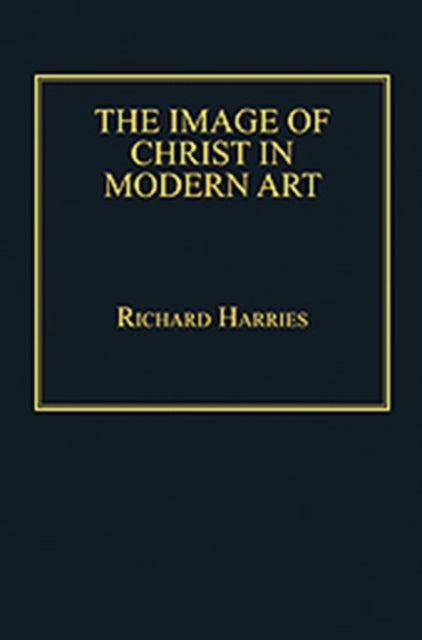 The Image of Christ in Modern Art