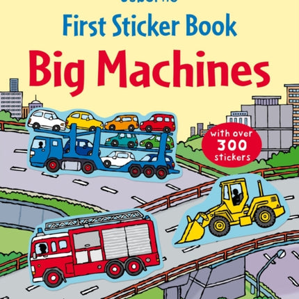 First Sticker Book Big Machines