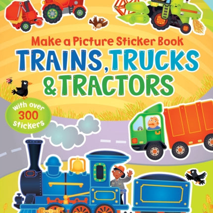 Make a Picture Sticker Book Trains, Trucks & Tractors