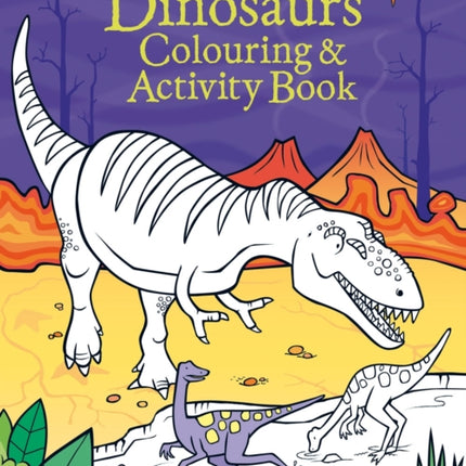 Dinosaurs Colouring and Activity Book