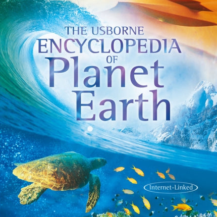 The Usborne Encyclopedia of Planet Earth