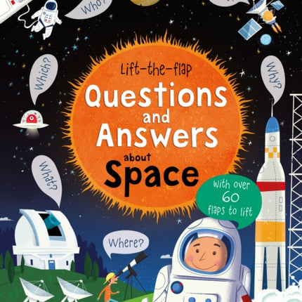 Lift-the-flap Questions and Answers about Space