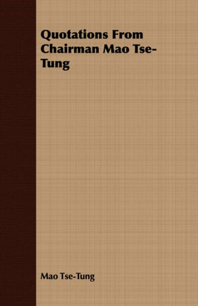 Quotations From Chairman Mao TseTung