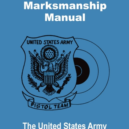 Advanced Pistol Marksmanship Manual The