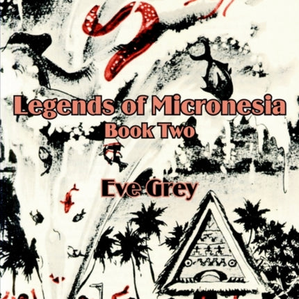 Legends of Micronesia Book Two Bk 2