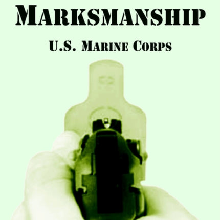 Pistol Marksmanship