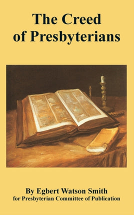 Creed of Presbyterians The