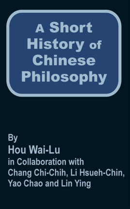 A Short History of Chinese Philosophy