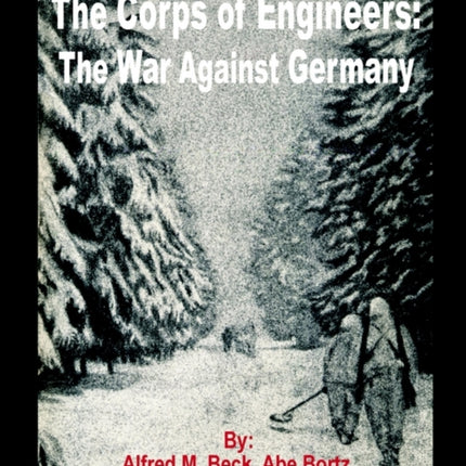 The Corps of Engineers The War against Germany