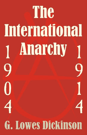 International Anarchy 19041914 The