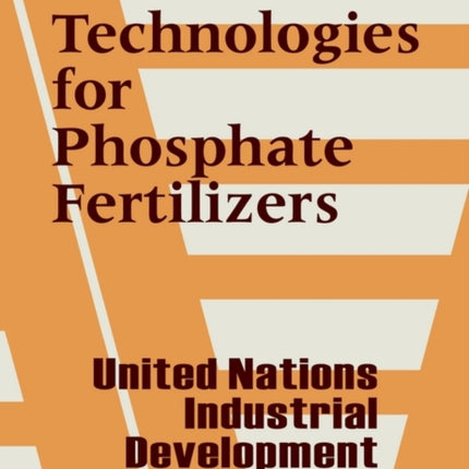 Process Technologies for Phosphate Fertilizers