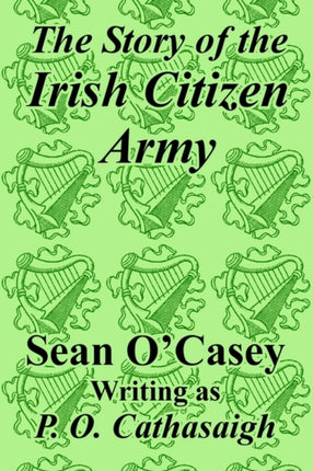 Story of the Irish Citizen Army The