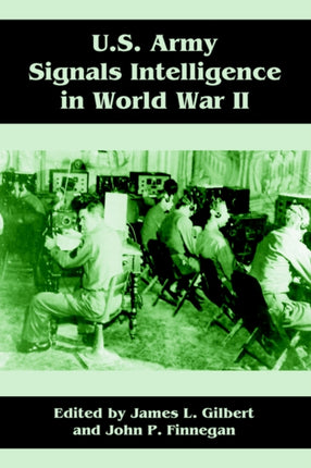 US Army Signals Intelligence in World War II