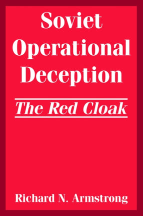 Soviet Operational Deception The Red Cloak