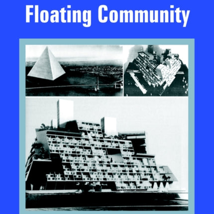 Study of a Prototype Floating Community A