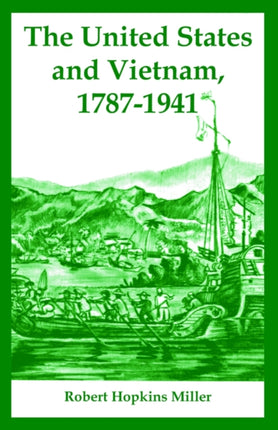 United States and Vietnam 17871941 The