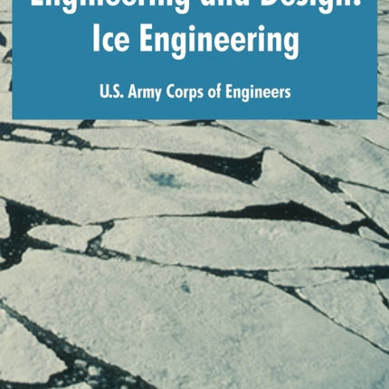 Engineering and Design Ice Engineering