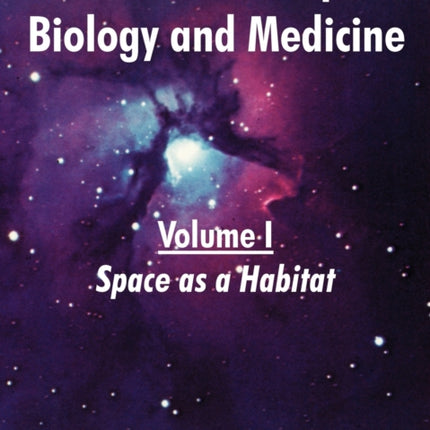 Foundations of Space Biology and Medicine Volume I Space as a Habitat 1