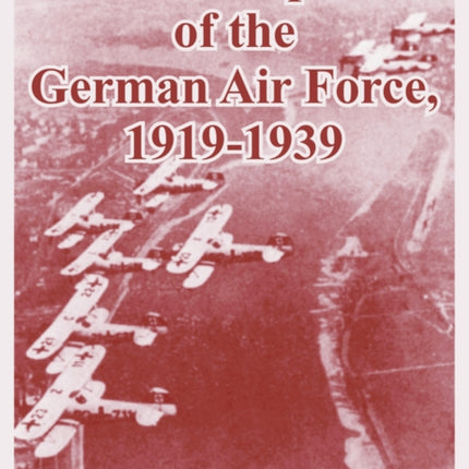 Development of the German Air Force 19191939 The