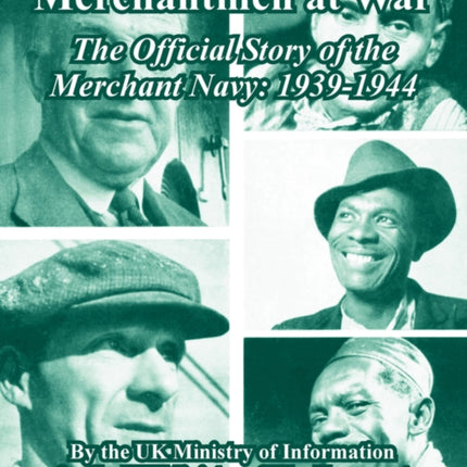 Merchantmen at War The Official Story of the Merchant Navy 19391944