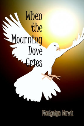 When the Mourning Dove Cries