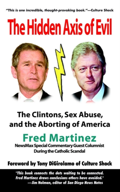 Real Axis of Evil Clinton Sex Abuse Abortion and