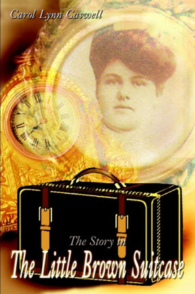 The Story in the Little Brown Suitcase