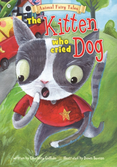 The Kitten Who Cried Dog