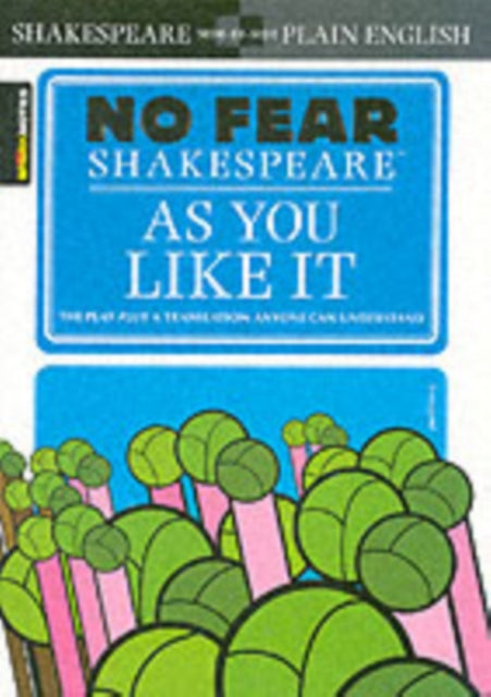 As You Like It (No Fear Shakespeare): Volume 13