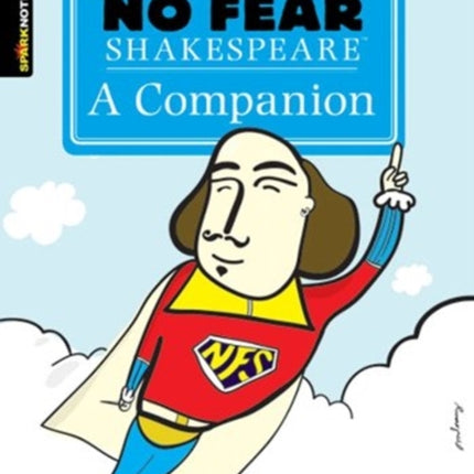 No Fear Shakespeare: A Companion (No Fear Shakespeare): Volume 20