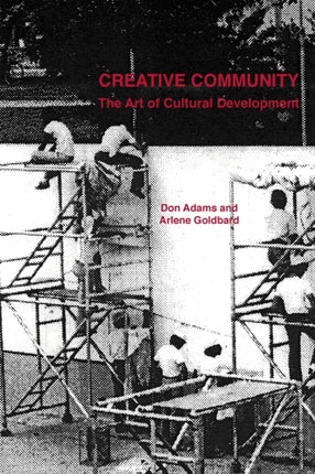 Creative Community The Art of Cultural Development