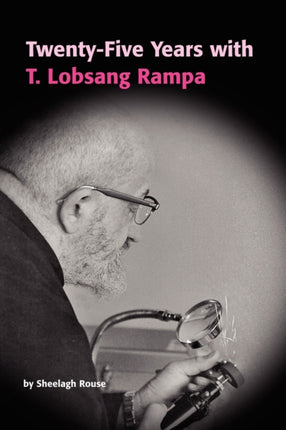 TwentyFive Years with TLobsang Rampa