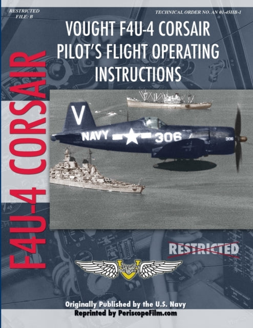 Vought F4U4 Corsair Fighter Pilots Flight Manual