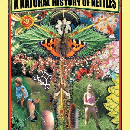 A Natural History of Nettles