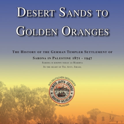 From Desert Sands to Golden Oranges