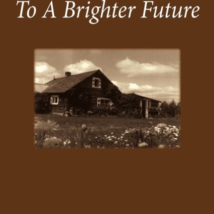 To a Brighter Future