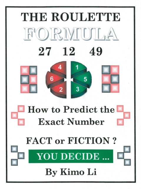 The Roulette Formula How to Predict the Exact Number