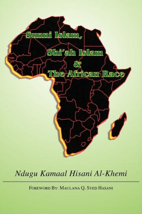 Sunni Islam Shiah Islam and the African Race