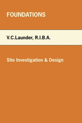 Foundations Site Investigation  Design Site Investigation  Design