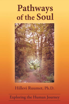 Pathways of the Soul Exploring the Human Journey
