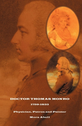 Doctor Thomas Monro Physician Patron and Painter
