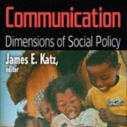 Mobile Communication: Dimensions of Social Policy